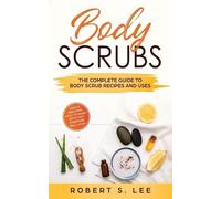 Robert S Lee Body Scrubs (Tascabile)