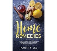 Robert S Lee Home Remedies (Tascabile)