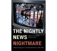 Robert S. Lichter Stephen J. Farnsworth The Nightly News Nightmare (Tascabile)