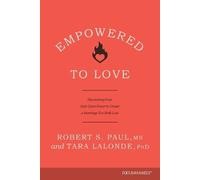 Robert S. Paul Empowered to Love (Tascabile)