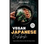 Robert S Pinkson Vegan Japanese Cookbook (Tascabile)