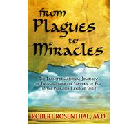Robert S. Rosenthal From Plagues to Miracles (Tascabile)