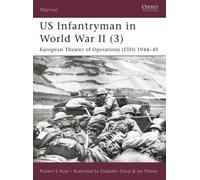 Robert S Rush US Infantryman in World War II (3) (Tascabile) Warrior