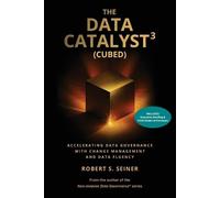 Robert S Seiner The Data Catalyst3 (Cubed) (Tascabile)