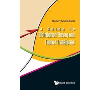 Robert S Stricha Guide To Distribution Theory And Fourier Transforms (Tascabile)