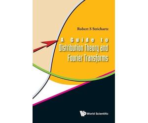Robert S Stricha Guide To Distribution Theory And Fourier Transforms (Tascabile)