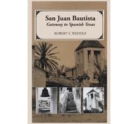 Robert S. Weddle San Juan Bautista (Tascabile)