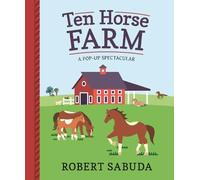 Robert Sabuda Ten Horse Farm (Copertina rigida)