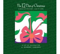 Robert Sabuda The 12 Days of Christmas Anniversary Edition (Mixed Media Product)