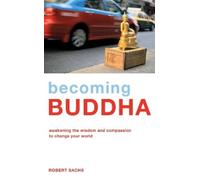Robert Sachs Becoming Buddha (Tascabile)