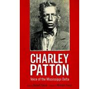 Robert Sacre Charley Patton (Tascabile) American Made Music Series