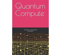 Robert Safadi-Ph D Quantum Compute (Tascabile)