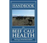 Robert Sager Handbook for Beef Calf Health (Tascabile)