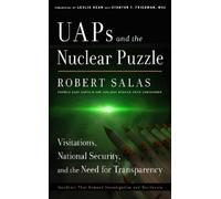 Robert Salas UAPs and the Nuclear Puzzle (Tascabile)