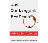 Robert Sanford Daniel Martínez The Contingent Professor (Tascabile)