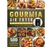 Robert Santos The Simple Gourmia Air Fryer Cookbook (Tascabile)