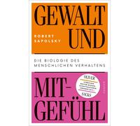 Robert Sapolsky Hainer Gewalt und Mitgefühl: Die Biologie d (Copertina rigida)
