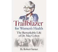 Robert Sarner Trailblazer for Women's Health (Tascabile)
