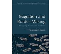 Robert Sata Migration and Border-Making (Tascabile)