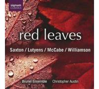Robert Saxton Red Leaves (Austin, Brunel Ensemble) (CD) Album