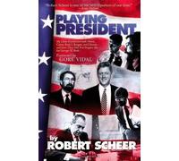 Robert Scheer Playing President (Tascabile)