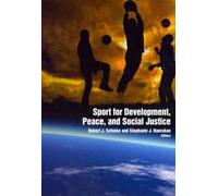 Robert Schinke Stephanie Ha Sport for Development, Peace & Social J (Tascabile)