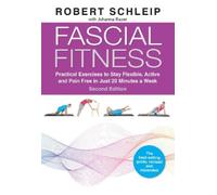 Robert Schleip Johanna Bayer Fascial Fitness, Second Edition (Tascabile)