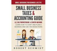 Robert Schmidt Small Business Taxes & Accounting Guide (Tascabile)