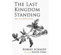 Robert Schmidt The Last Kingdom Standing (Tascabile)