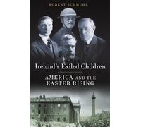 Robert Schmuhl Ireland's Exiled Children (Copertina rigida)