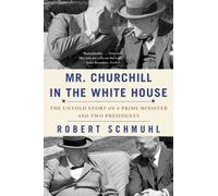 Robert Schmuhl Mr. Churchill in the White House (Tascabile) (PRESALE 28/10/2025)