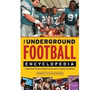 Robert Schnakenberg Schnakenberg, R The Underground Football Encyclo (Tascabile)