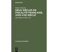 Robert Schnerb Deux siècles de fiscalité française, XIXe-XXe (Copertina rigida)