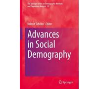 Robert Schoen Advances in Social Demography (Copertina rigida)