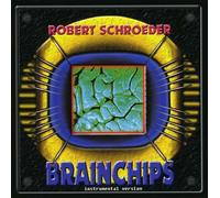 Robert Schroeder Brainchips: Instrumental (CD)
