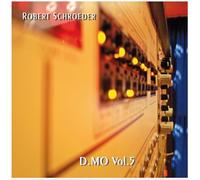Robert Schroeder - Robert Schroeder: D.MO Vol. 5 [CD]