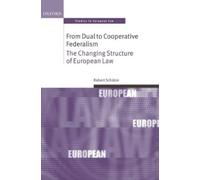 Robert Schütze From Dual to Cooperative Federalism (Copertina rigida)