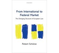 Robert Schütze From International to Federal Market (Copertina rigida)