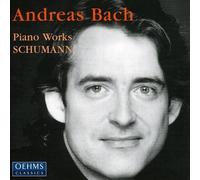 ROBERT SCHUMANN Andreas Bach: Piano works SCHUMANN Sonata, Op 11 / Waldszen (CD)