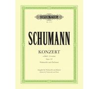 Robert Schumann: Cello Concerto In A Minor Op.129. For Violoncello, Accompagnamento di Pianoforte