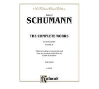 Robert Schumann Complete Works, Volume IV (Tascabile)
