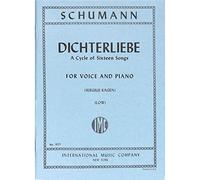 Robert Schumann: Dichterliebe Song Cycle (Low Voice). For Voce bassa, Accompagnamento di Pianoforte