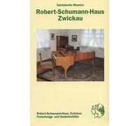 Robert-Schumann-Haus Zwickau (Sächsische Museen)
