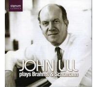 Robert Schumann John Lill Plays - Fantasie Op.17/intermezzi Op.117 (CD) Album
