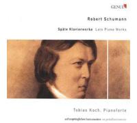 Robert Schumann Late Piano Works (Koch, Dusseldorfer Singekrazchen) (CD) Album