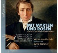 Robert Schumann Mit Myrten Und Rosen: Songs to Poems By Heinrich Heine (CD)