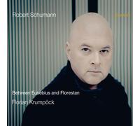 Robert Schumann Robert Schumann: Between Eusebius and (CD) (PRESALE 03/10/2025)