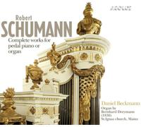 Robert Schumann Robert Schumann: Complete Works for Pedal Piano Or Organ (CD)