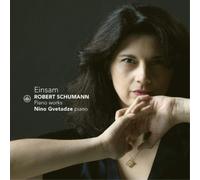 Robert Schumann Robert Schumann: Einsam: Piano Works (CD) Album