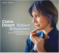 Claire Desert – Schumann: Etudes Symphoniques Op.13 – Harmonia Mundi